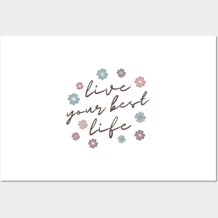 Live Your Best Life Quote  Abstract Flowers Floral   Design Posters and Art